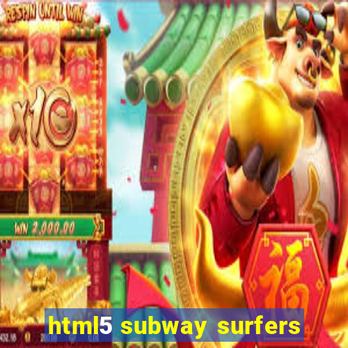 html5 subway surfers